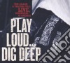 Tom Gillam & Tractor Pull - Play Loud...dig Deep.. cd