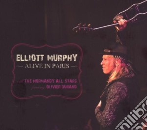 Elliott Murphy - Alive In Paris (Cd+Dvd) cd musicale di MURPHY ELLIOTT