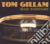 Tom Gillam - Had Enough? cd