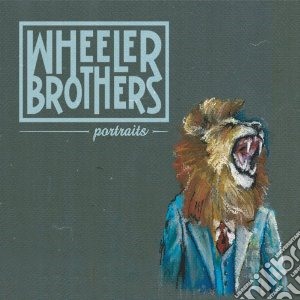 Wheeler Brothers - Portraits cd musicale di Brothers Wheeler