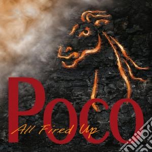 Poco - All Fired Up cd musicale di Poco