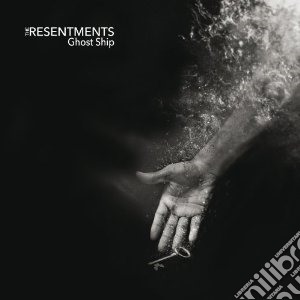 Resentments (The) - Ghost Ship cd musicale di Resentments The