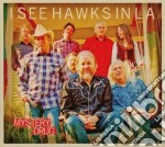 I See Hawks In L.A. - Mystery Drug