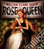 William Clark Green - Rose Queen cd