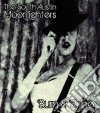 South Austin Moonlighters - Burn & Shine cd