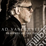 Ad Vanderveen - Presents Of The Past (2 Cd) cd