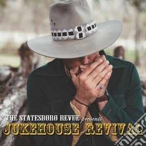 Statesboro Revue (The) - Jukehouse Revival cd musicale di Statesboro Revue (The)
