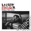 Leroy Stagger - Dream It All Away cd