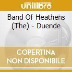 Band Of Heathens (The) - Duende cd