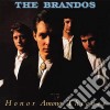 Brandos (The) - Honor Among Thieves cd