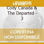 Cody Canada & The Departed - 3