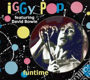 Iggy Pop (featuring David Bowie) - Funtime cd musicale di Iggy Pop (featuring David Bowie)