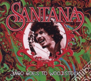 Santana - Jingo Goes To Woodstock cd musicale di Santana