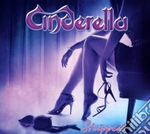 Cinderella - Stripped cd musicale di Cinderella