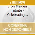 Iron Maiden Tribute - Celebrating The Beast