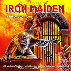 Tribute To Iron Maiden - Celebrating The Beast Vol.2 (Death Or Glory) cd musicale di Tribute To Iron Maiden