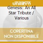 Genesis: An All Star Tribute / Various cd