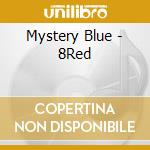 Mystery Blue - 8Red cd