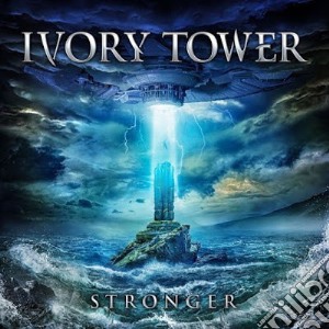 Ivory Tower - Stronger cd musicale di Ivory Tower