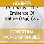 Coronatus - The Eminence Of Nature (Digi) (2 Cd) cd