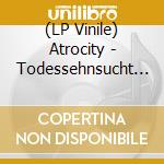(LP Vinile) Atrocity - Todessehnsucht (Red Vinyl) vinile