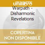 Warpath - Disharmonic Revelations cd