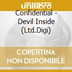 Confidential - Devil Inside (Ltd.Digi) cd