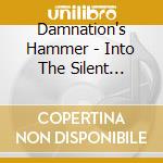 Damnation's Hammer - Into The Silent Nebula cd musicale