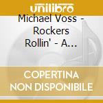 Michael Voss - Rockers Rollin' - A Tribute To Parfitt cd musicale