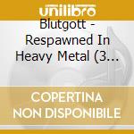 Blutgott - Respawned In Heavy Metal (3 Cd) cd musicale