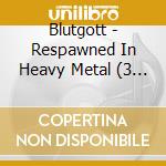 Blutgott - Respawned In Heavy Metal (3 Cd) cd