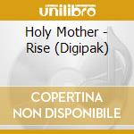 Holy Mother - Rise (Digipak) cd musicale