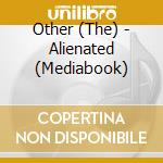 Other (The) - Alienated (Mediabook) cd