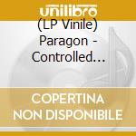 (LP Vinile) Paragon - Controlled Demolition vinile