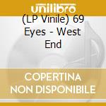 (LP Vinile) 69 Eyes - West End vinile