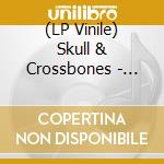 (LP Vinile) Skull & Crossbones - Sungazer vinile
