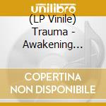 (LP Vinile) Trauma - Awakening (Clear Vinyl) vinile