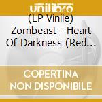 (LP Vinile) Zombeast - Heart Of Darkness (Red Vinyl) lp vinile