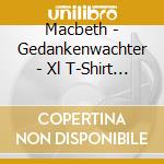 Macbeth - Gedankenwachter - Xl T-Shirt Box cd