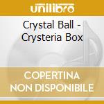 Crystal Ball - Crysteria Box cd