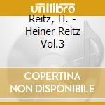 Reitz, H. - Heiner Reitz Vol.3 cd