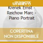 Krenek Ernst - Reichow Marc - Piano Portrait cd