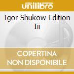 Igor-Shukow-Edition Iii cd