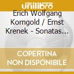 Erich Wolfgang Korngold / Ernst Krenek - Sonatas For Violin And Piano cd