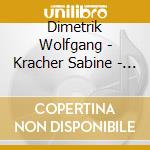 Dimetrik Wolfgang - Kracher Sabine - Spin - Dimetrik Plays Rojko cd