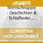 Sternschnuppe - Geschichten & Schlaflieder Aus Aller Welt (2 Cd) cd