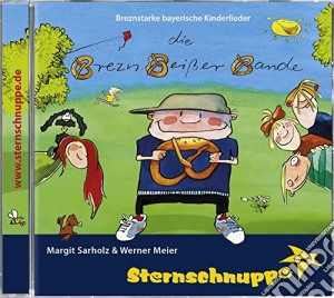 Sternschnuppe - Die Brezn Beisser Bande cd musicale di Sternschnuppe