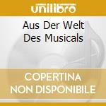 Aus Der Welt Des Musicals cd