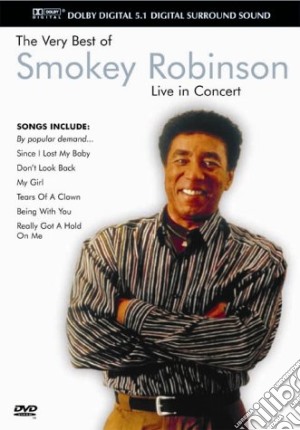 (Music Dvd) Smokey Robinson - The Very Best Of - Live In Concert cd musicale di Smokey robinson & ma