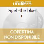 Spel -the blue r cd